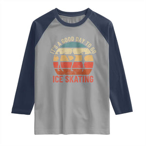 Funny It's A Good Day To Go Ice Skating Raglan Shirt TS11 Sport Gray Navy Print Your Wear