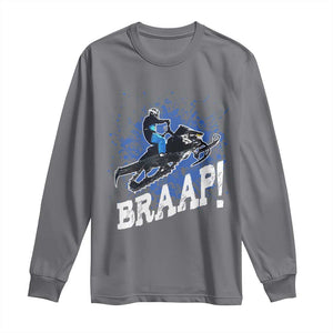 Snowmobile Braaap Long Sleeve Shirt Snowcross Snow Sled Extreme Outdoor Winter Sports TS11 Charcoal Print Your Wear