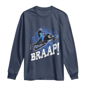 Snowmobile Braaap Long Sleeve Shirt Snowcross Snow Sled Extreme Outdoor Winter Sports TS11 Navy Print Your Wear