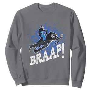 Snowmobile Braaap Sweatshirt Snowcross Snow Sled Extreme Outdoor Winter Sports TS11 Charcoal Print Your Wear