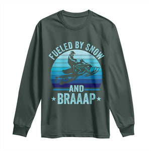 Funny Snowmobile Long Sleeve Shirt Fueled By Snow And Braaap Winter Sports TS11 Dark Forest Green Print Your Wear
