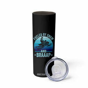 Funny Snowmobile Skinny Tumbler Fueled By Snow And Braaap Winter Sports TS11 Print Your Wear
