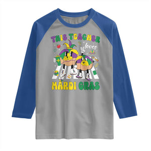 Funny This Teacher Loves Mardi Gras Raglan Shirt King Cake Jester Hat TS11 Sport Gray Royal Print Your Wear