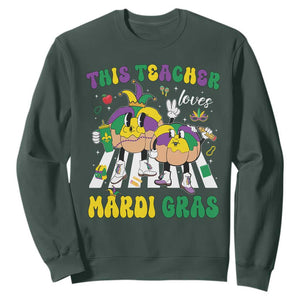 Funny This Teacher Loves Mardi Gras Sweatshirt King Cake Jester Hat TS11 Dark Forest Green Print Your Wear