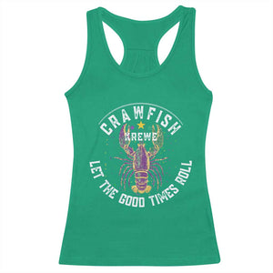 Crawfish Krewe Let The Good Times Roll Racerback Tank Top Funny Mardi Gras TS11 Irish Green Print Your Wear