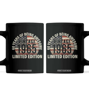60th Birthday Coffee Mug Vintage 1965 Limited Edition 60 Years Of Being Awesome American Flag TS11 Black Print Your Wear
