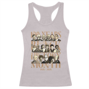 100 Years Of Black History Month Racerback Tank Top African American Historical Figures TS11 Ice Gray Print Your Wear
