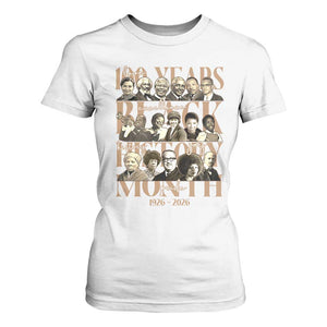 100 Years Of Black History Month T Shirt For Women African American Historical Figures TS11 White Print Your Wear