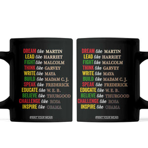 Black History Dream Like Martin Lead Like Harriet Coffee Mug African American Leaders TS11 Black Print Your Wear