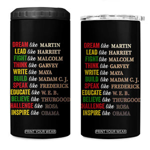 Black History Dream Like Martin Lead Like Harriet 4 in 1 Can Cooler Tumbler African American Leaders TS11 One Size: 16 oz Black Print Your Wear