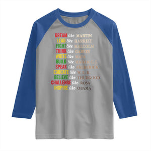 Black History Dream Like Martin Lead Like Harriet Raglan Shirt African American Leaders TS11 Sport Gray Royal Print Your Wear