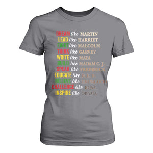 Black History Dream Like Martin Lead Like Harriet T Shirt For Women African American Leaders TS11 Charcoal Print Your Wear