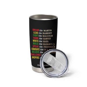 Black History Dream Like Martin Lead Like Harriet Tumbler Cup African American Leaders TS11 Print Your Wear