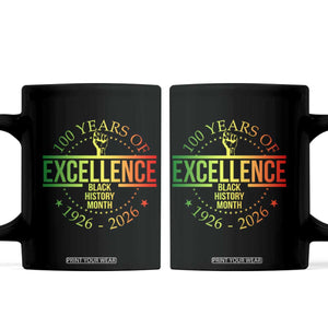 100 Years Of Excellence Black History Month 1926 2026 Coffee Mug TS11 Black Print Your Wear
