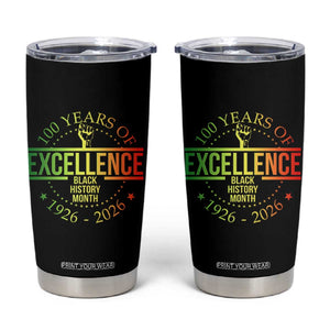 100 Years Of Excellence Black History Month 1926 2026 Tumbler Cup TS11 Black Print Your Wear