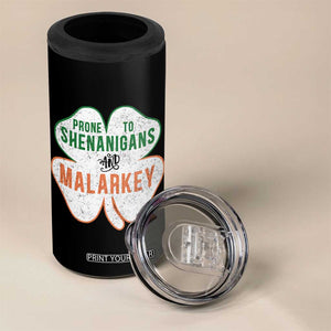 Prone to Shenanigans and Malarkey 4 in 1 Can Cooler Tumbler Funny St Patricks Day Shamrock TS11 Print Your Wear