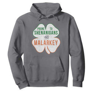 Prone to Shenanigans and Malarkey Hoodie Funny St Patricks Day Shamrock TS11 Charcoal Print Your Wear