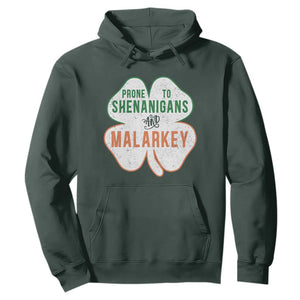 Prone to Shenanigans and Malarkey Hoodie Funny St Patricks Day Shamrock TS11 Dark Forest Green Print Your Wear