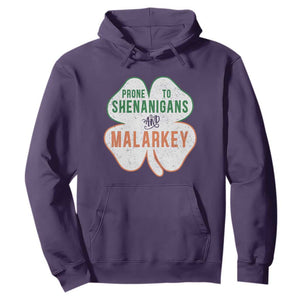 Prone to Shenanigans and Malarkey Hoodie Funny St Patricks Day Shamrock TS11 Purple Print Your Wear