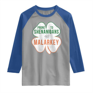 Prone to Shenanigans and Malarkey Raglan Shirt Funny St Patricks Day Shamrock TS11 Sport Gray Royal Print Your Wear