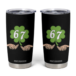 67 St Patricks Day Tumbler Cup Six Seven Meme Shamrock Hand Gesture TS11 Black Print Your Wear