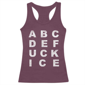 Funny Fuck Ice Protest Resistance Racerback Tank Top Political Alphabet Graphic TS11 Maroon Print Your Wear