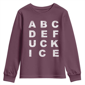 Funny Fuck Ice Protest Resistance Youth Sweatshirt Political Alphabet Graphic TS11 Maroon Print Your Wear