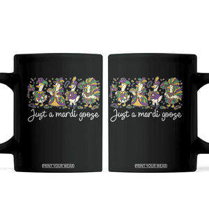 Goose Mardi Gras Coffee Mug Funny Just A Mardi Goose New Orleans Carnival TS11 Black Print Your Wear