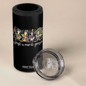 Goose Mardi Gras 4 in 1 Can Cooler Tumbler Funny Just A Mardi Goose New Orleans Carnival TS11 Print Your Wear