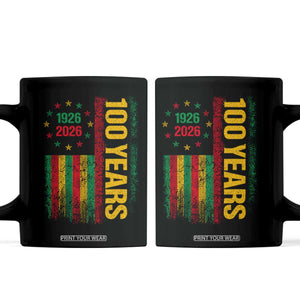 100 Years Of Black History Month Coffee Mug African American Centennial Milestone American Flag TS11 Black Print Your Wear