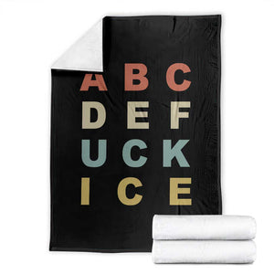 Funny Fuck Ice Protest Resistance Throw Blanket Political Retro Alphabet Graphic TS11 Black Print Your Wear