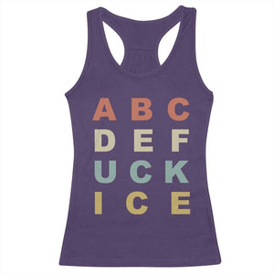Funny Fuck Ice Protest Resistance Racerback Tank Top Political Retro Alphabet Graphic TS11 Purple Print Your Wear