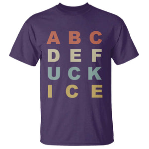 Funny Fuck Ice Protest Resistance T Shirt Political Retro Alphabet Graphic TS11 Purple Print Your Wear