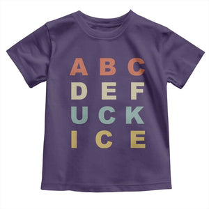 Funny Fuck Ice Protest Resistance Toddler T Shirt Political Retro Alphabet Graphic TS11 Purple Print Your Wear