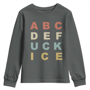 Funny Fuck Ice Protest Resistance Youth Sweatshirt Political Retro Alphabet Graphic TS11 Dark Heather Print Your Wear