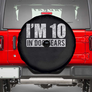 70th Birthday Funny I Am 10 In Dog Years Spare Tire Cover 70 Years Old Gifts TS11 Black Print Your Wear