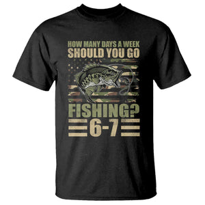 Fishing 67 Meme T Shirt How Many Days A Week Should You Go Fishing Camo Flag TS11 Black Print Your Wear