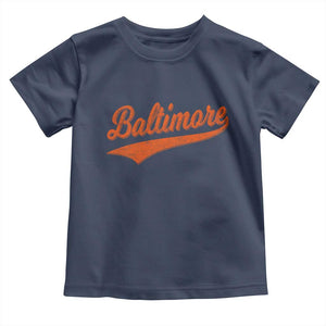 Baltimore Script Retro Baseball Sport Lovers City Pride Toddler T Shirt TS11 Navy Print Your Wear
