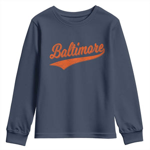 Baltimore Script Retro Baseball Sport Lovers City Pride Youth Sweatshirt TS11 Navy Print Your Wear
