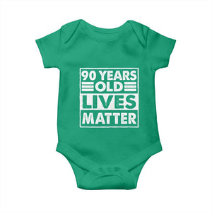 90th Birthday Baby Onesie 90 Years Old Lives Matter Elderly Senior TS11 Irish Green Print Your Wear