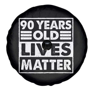 90th Birthday Spare Tire Cover 90 Years Old Lives Matter Elderly Senior TS11 Print Your Wear