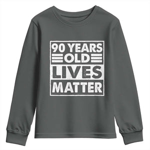 90th Birthday Youth Sweatshirt 90 Years Old Lives Matter Elderly Senior TS11 Dark Heather Print Your Wear
