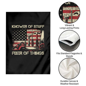 Knower Of Stuff Fixer Of Things Garden Flag Funny Handyman Fathers Day American Flag TS11 Print Your Wear
