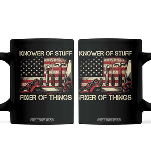 Knower Of Stuff Fixer Of Things Coffee Mug Funny Handyman Fathers Day American Flag TS11 Black Print Your Wear
