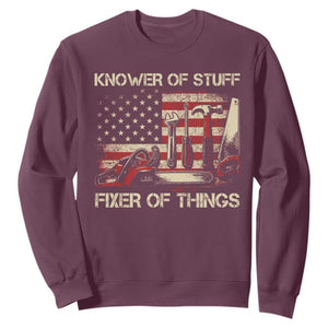 Knower Of Stuff Fixer Of Things Sweatshirt Funny Handyman Fathers Day American Flag TS11 Maroon Print Your Wear