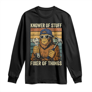 Knower Of Stuff Fixer Of Things Long Sleeve Shirt Mechanic Bigfoot Dad TS11 Black Print Your Wear