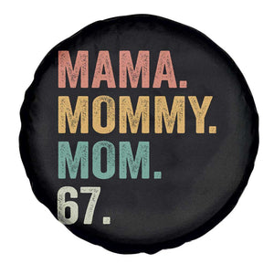 Mama Mommy Mom 67 Spare Tire Cover Funny Six Seven Mother's Day TS11 Print Your Wear