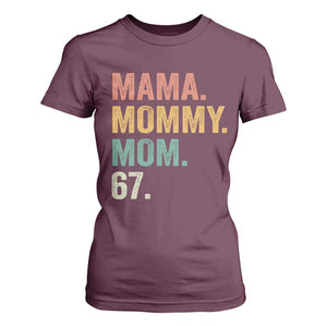 Mama Mommy Mom 67 T Shirt For Women Funny Six Seven Mother's Day TS11 Maroon Print Your Wear