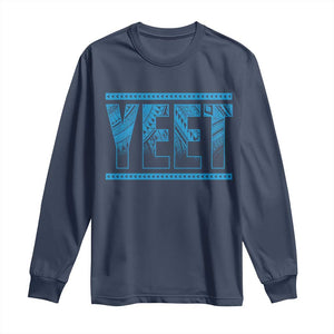 Yeet Funny Wrestling Slang Quote Tribal Art Long Sleeve Shirt TS11 Navy Print Your Wear