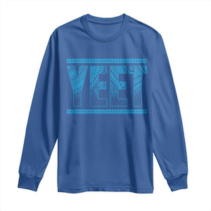 Yeet Funny Wrestling Slang Quote Tribal Art Long Sleeve Shirt TS11 Royal Blue Print Your Wear